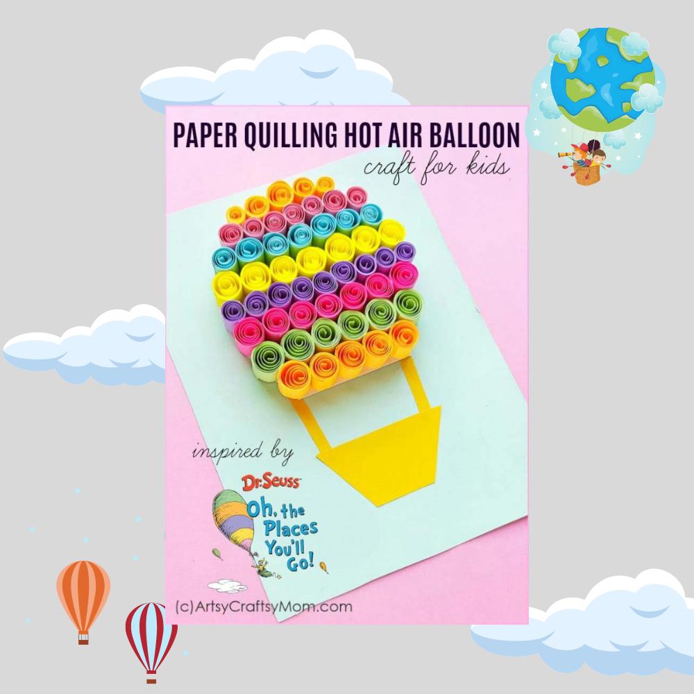 Dr Seuss Paper Quilled Hot Air Balloon Craft