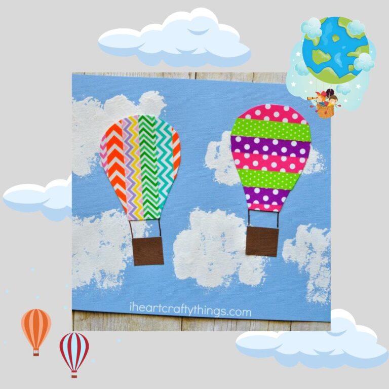 16 Hot Air Balloon Craft Activities for You and the Kids