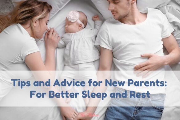 Tips and Advice for New Parents For Better Sleep and Rest